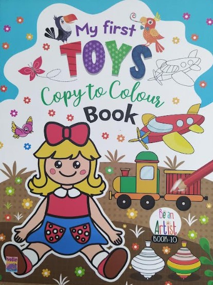 MY FIRST TOYS COPY TO COLOUR BOOK-10